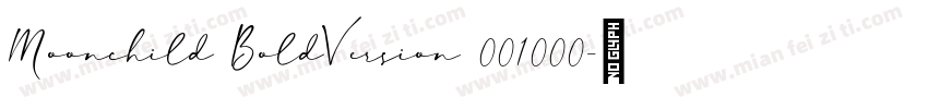 Moonchild BoldVersion 001000字体转换